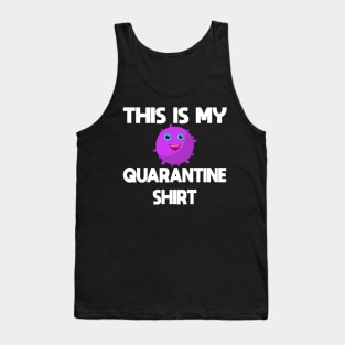 this is my quarantine shirt gift for kids Tank Top